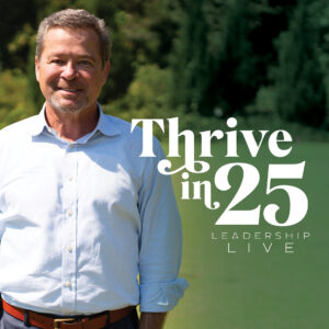 Thrive in 25